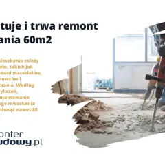 Ile kosztuje kapitalny remont mieszkania 60m2? Prace budowlane z młotami udarowymi w tle.