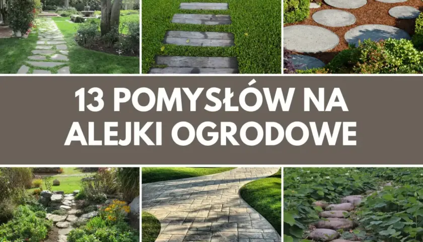 Inspirujące pomysły na alejki w ogrodzie: kamienne ścieżki, drewniane stopnie, okrągłe płyty i kamienie w wodzie.