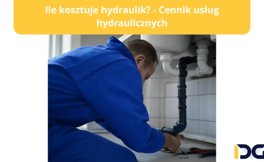 Koszty hydrauliki w domu: Pełny cennik i jak uniknąć pułapek?
