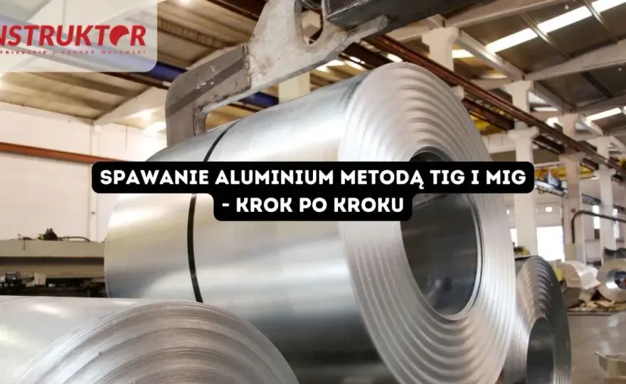 Spawanie aluminium zwykłą spawarką: Jak to zrobić krok po kroku?