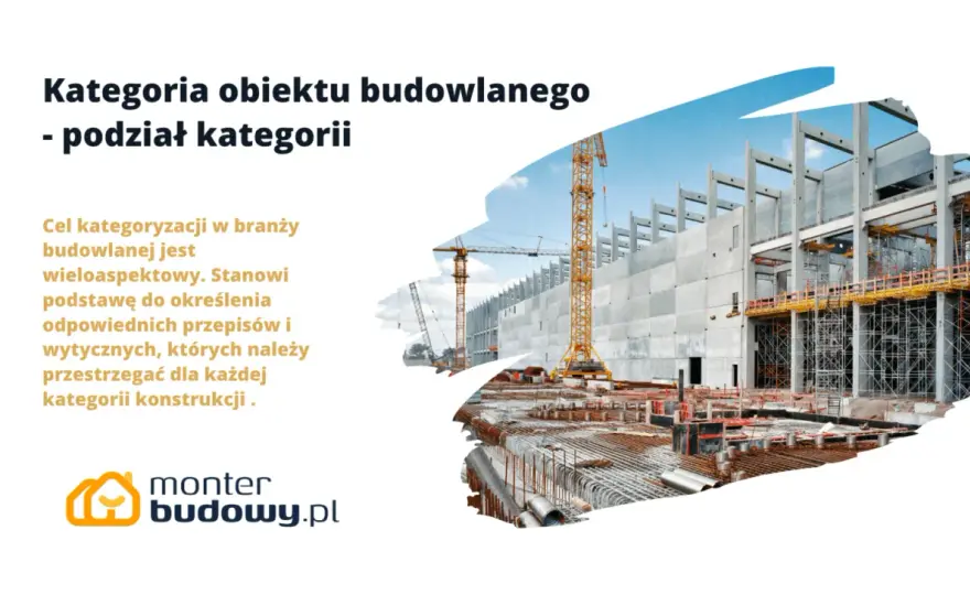 Kategoria obiektu budowlanego - co musisz wiedzieć?