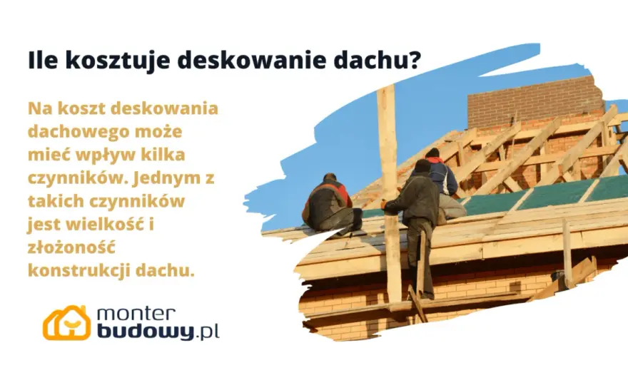 Deskowanie dachu - Ile kosztuje i kiedy warto? (Ceny)