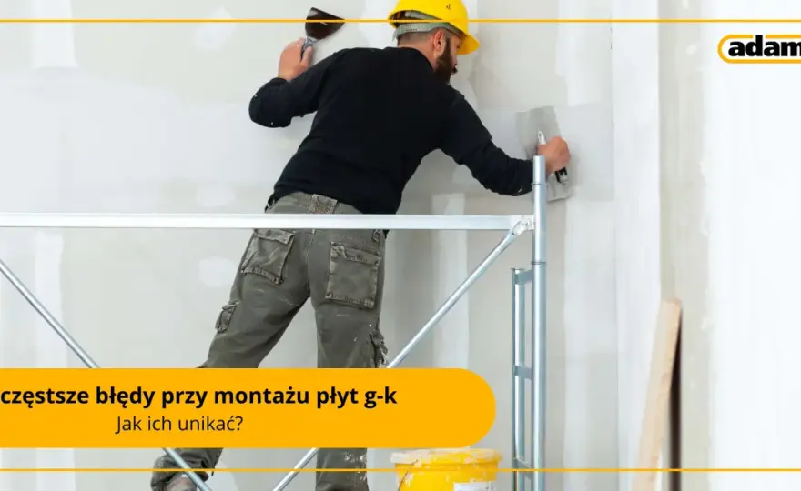 Płyty G-K - Kiedy warto? Uniknij błędów i wybierz system!