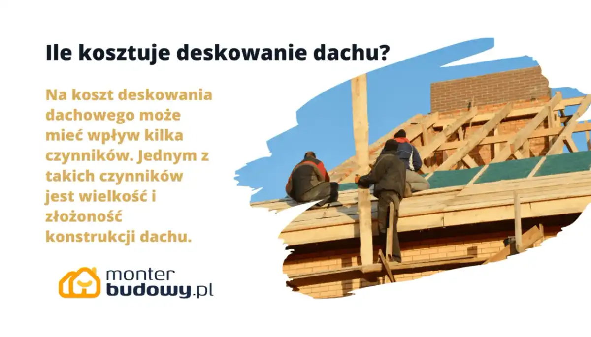Deskowanie dachu - Ile kosztuje i kiedy warto? (Ceny)